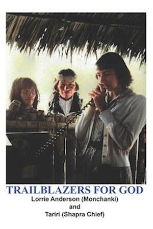 TRAILBLAZERS FOR GOD