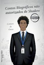 Contos Biográficos não autorizados de Shadow