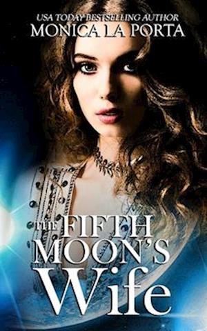 The Fifth Moon's Wife