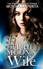 The Fifth Moon's Wife 