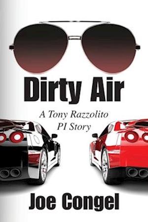 Dirty Air: A Tony Razzolito PI Story