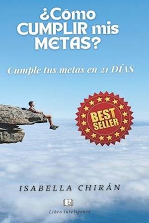 ¿Cómo Cumplir MIS Metas?