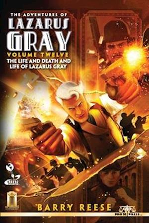 The Adventures of Lazarus Gray Volume Twelve