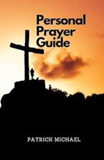 A PERSONAL PRAYER GUIDE VOL. 1: DEVOTIONAL 