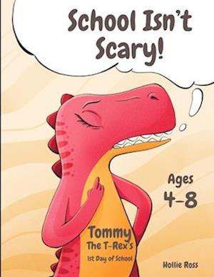 Tommy the T-Rex's First Day of School