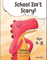 Tommy the T-Rex's First Day of School 