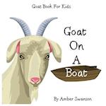 Goat Book For Kids: Goat On A Boat 