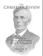 The Christian Review (Volume II, 1845) 