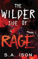 The Wilder Side of Rage 