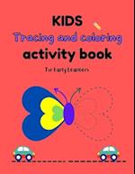 Kids Tracing And Coloring Activity Book 