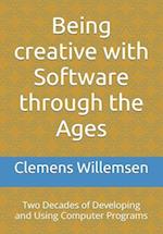 Being creative with Software through the Ages: Two Decades of Developing and Using Computer Programs 