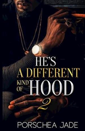 He's a Different Kind of Hood 2