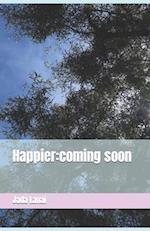 Happier: coming soon 
