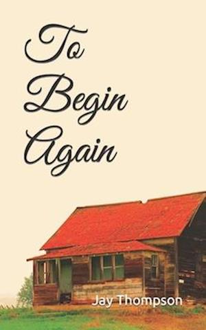 To Begin Again