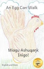 An Egg Can Walk: The Wisdom of Patience and Chickens in Dizin and English 