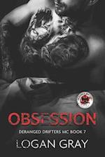 Obsession: Deranged Drifters MC Book 7 