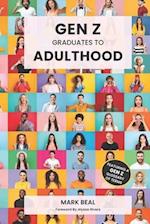 Gen Z Graduates to Adulthood