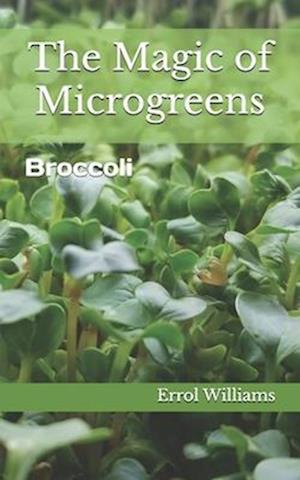 The Magic of Microgreens