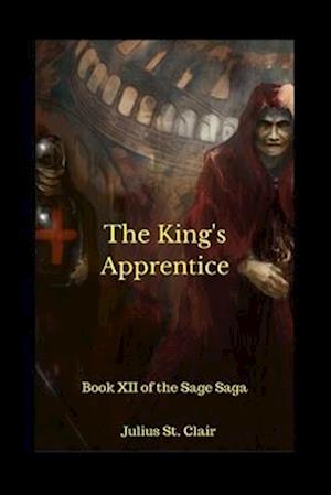 The King's Apprentice (Book #12 of the Sage Saga)