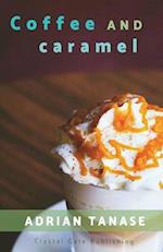 Coffee And Caramel 