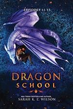 Dragon School: Episodes 11-15 