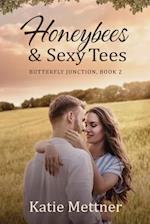 Honeybees and Sexy Tees: A Lake Superior Romance 