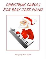 Christmas Carols for Easy Jazz Piano 