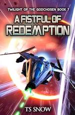 Fistful of Redemption: A Space Opera Epic 