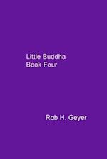 Little Buddha Book Four 