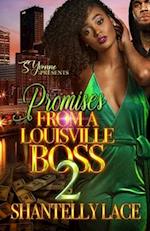 Promises From A Louisville Boss 2 