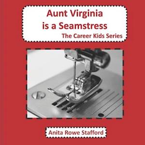 Aunt Virginia is a Seamstress