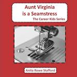 Aunt Virginia is a Seamstress 