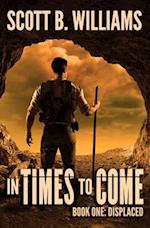 In Times To Come - Displaced