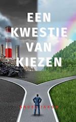 Een Kwestie Van Kiezen