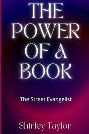The Power of a Book: The Street Evangelist