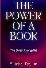 The Power of a Book: The Street Evangelist 