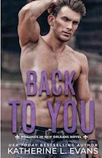 Back to You: A Small Town Southern Veteran Romance 