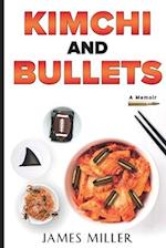 Kimchi And Bullets