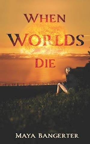 When Worlds Die