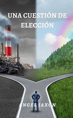 Una Cuestión de Elección