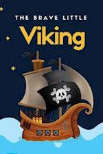 The Brave Little Viking: Little Vikings story for kids 