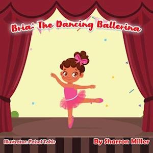 Bria: The Dancing Ballerina