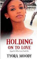 Holding on to Love 