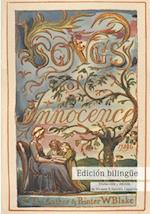 Songs of Innocence / Canciones de inocencia: Edición artística bilingüe English / Español 