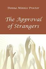 The Approval of Strangers