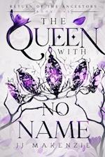 The Queen With No Name 