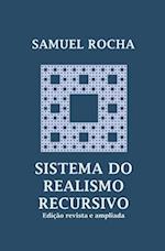 Sistema do Realismo Recursivo (Edição revista e ampliada)