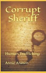 Corrupt Sheriff: Human Trafficking 