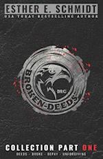 Broken Deeds MC Collection Part One 