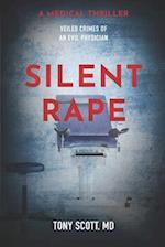 Silent Rape: Veiled crimes of an evil physician 